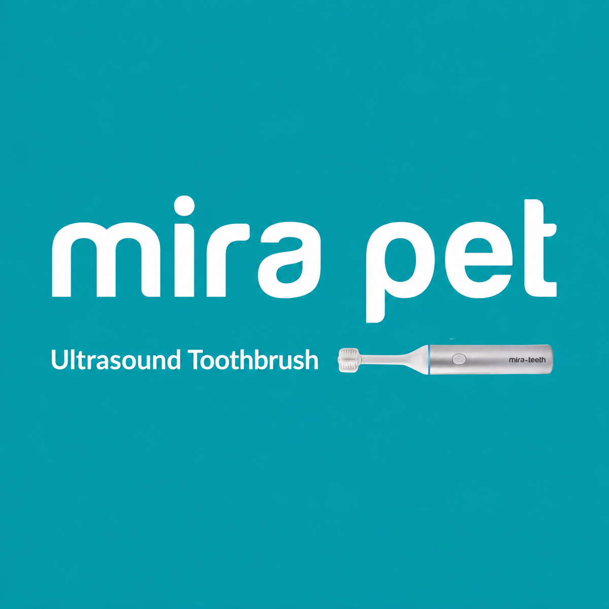 MiraPet Ultrasound Toothbrush – The Complete Pet Owner's Guide